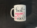 Best mom ever Mug