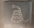 Slate Coaster Don't Tread on Me